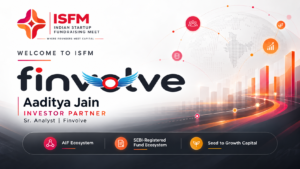 Aaditya Jain of Finvolve onboarding announcement as Investor Partner with ISFM